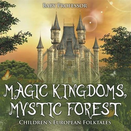 Pre-Owned Magic Kingdoms, Mystic Forest Children's European Folktales (Paperback)