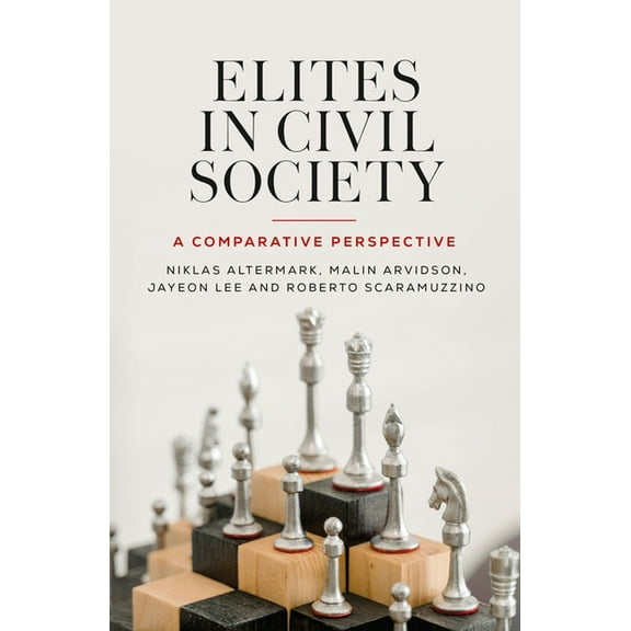 Elites in Civil Society: A Comparative Perspective, (Hardcover)