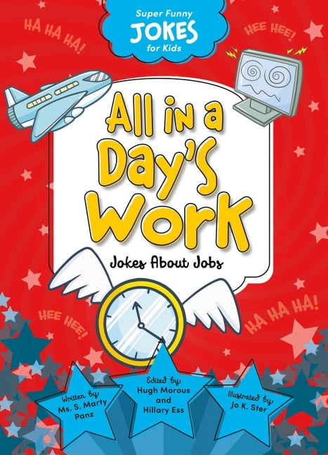 Super Funny Jokes for Kids: All in a Day's Work : Jokes about Jobs  (Hardcover) 