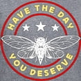thumbnail image 3 of CafePress - Cicadas Have The Day You Deserve Periodical Cicada Women's V Neck T Shirt - Women's V-Neck Dark T-Shirt, 3 of 4
