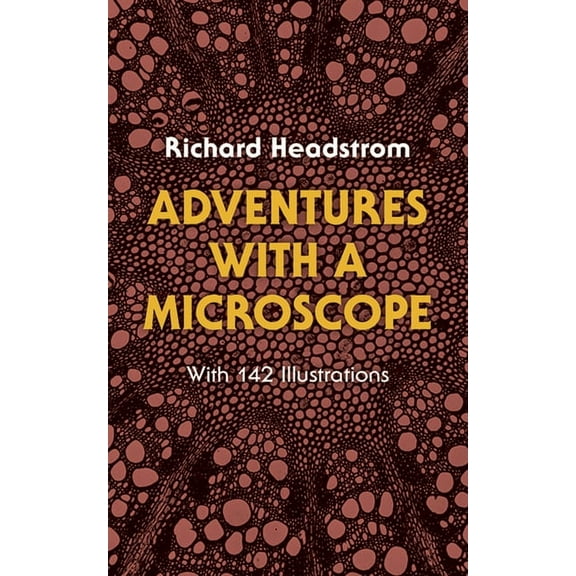 Adventures with a Microscope, (Paperback)