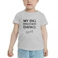thumbnail image 2 of My Big Brother Barks Cute Toddler T-Shirts for Boys Girls (Gray, Youth XL), 2 of 5