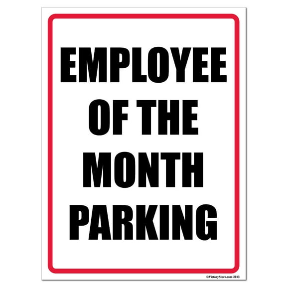 Employee of the Month Parking 18"x24" Aluminum Sign