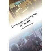 Students and Professional Concerns: Getting an Academic Job in History (Paperback)