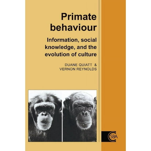 Cambridge Studies in Biological and Evol Primate Behaviour: Information, Social Knowledge, and the Evolution of Culture, Book 12, (Paperback)