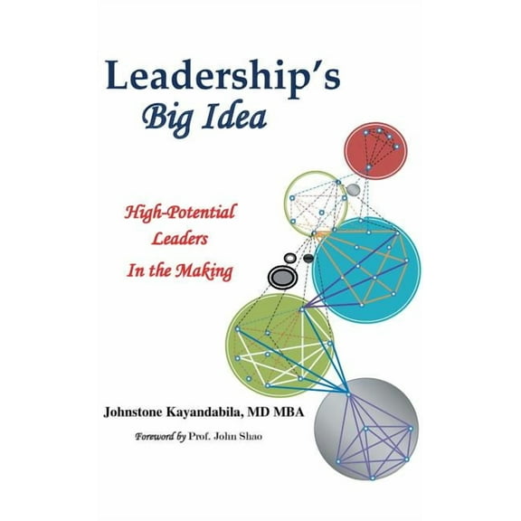 Leadership's Big Idea: High-Potential Leaders In the Making, (Hardcover)