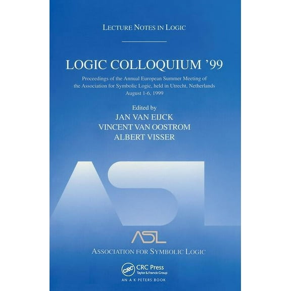 Lecture Notes in Logic Logic Colloquium '99: Lecture Notes in Logic 17, Book 17, (Paperback)