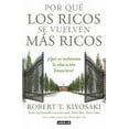 thumbnail image 2 of Por QuÃ© Los Ricos Se Vuelven MÃ¡s Ricos: Â¿QuÃ© Es Realmente La EducaciÃ³n Financiera?/Why the Rich Are Getting Richer: What, (Paperback), 2 of 2