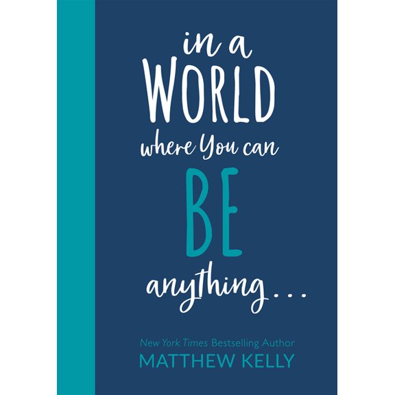 In a World Where You Can Be Anyting..., (Hardcover)