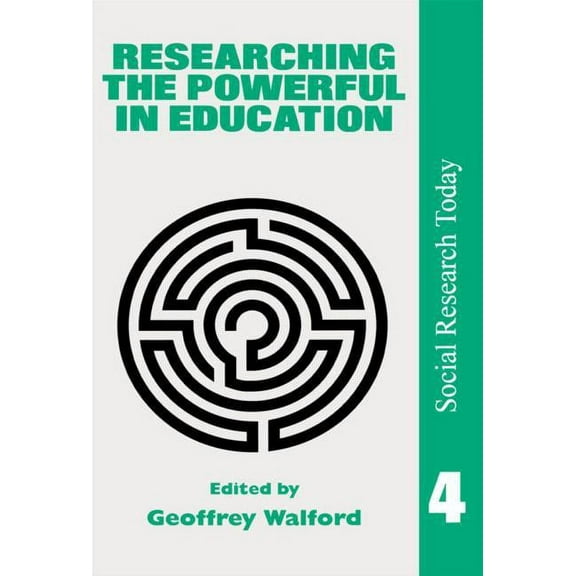 Social Research Today Researching The Powerful In Education, (Paperback)