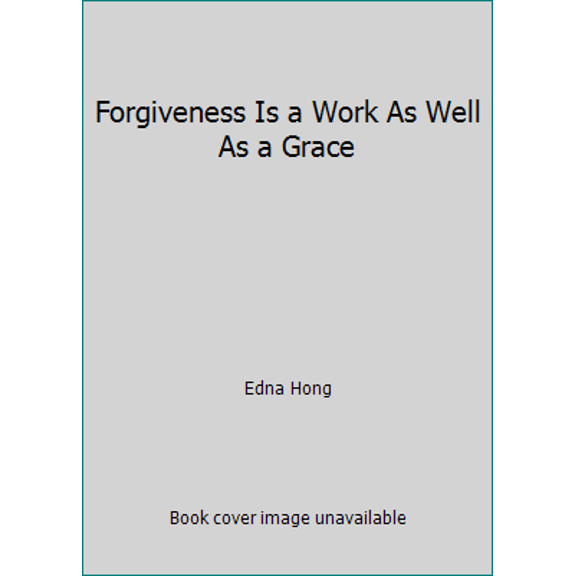 Pre-Owned Forgiveness Is a Work As Well As a Grace (Paperback) 0806620811 9780806620817