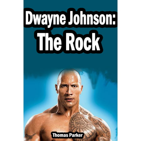 Dwayne Johnson: The Rock - eBook