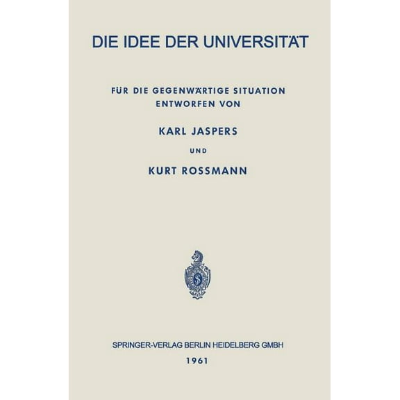 Die Idee Der Universität: Für Die Gegenwärtige Situation, (Paperback)
