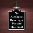 thumbnail image 2 of No Alcoholic Beverages Beyond This Point BLACK Aluminum Composite Sign 15''x18'', 2 of 9