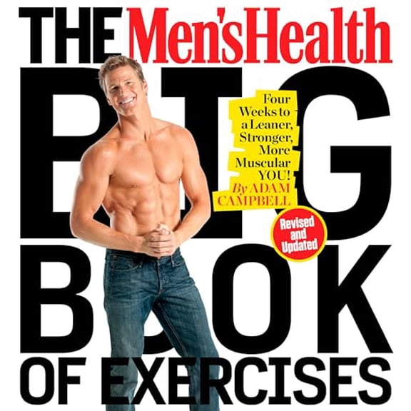 Pre-Owned The Men's Health Big Book of Exercises: Four Weeks to a Leaner, Stronger, More Muscular You! (Paperback) 1623368413 9781623368418