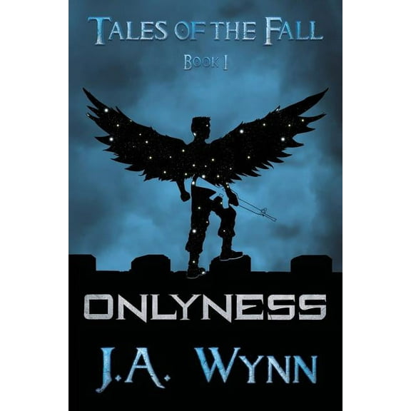 Tales of the Fall Onlyness, Book 1, (Paperback)