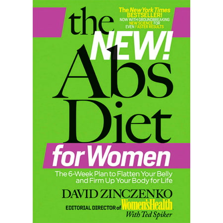 The New Abs Diet for Women : The Six-Week Plan to Flatten Your Stomach and Keep You Lean for (Best Exercise To Flatten Your Stomach Fast)