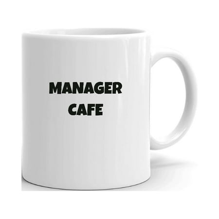 

Manager Cafe Fun Style Ceramic Dishwasher And Microwave Safe Mug By Undefined Gifts