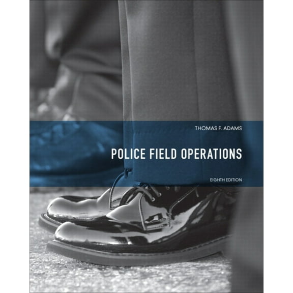 Pre-Owned Police Field Operations (Hardcover) 0135050499 9780135050491