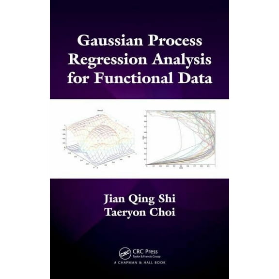 Gaussian Process Regression Analysis for Functional Data, (Hardcover)