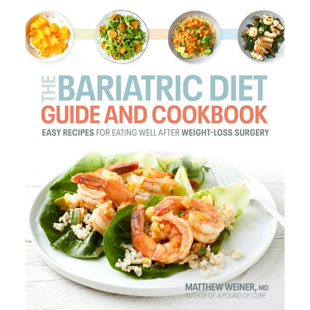 Bariatric Diet Guide and Cookbook Easy Recipes and Simple Strategies