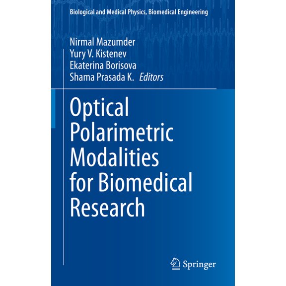 Biological and Medical Physics, Biomedic Optical Polarimetric Modalities for Biomedical Research, (Hardcover)