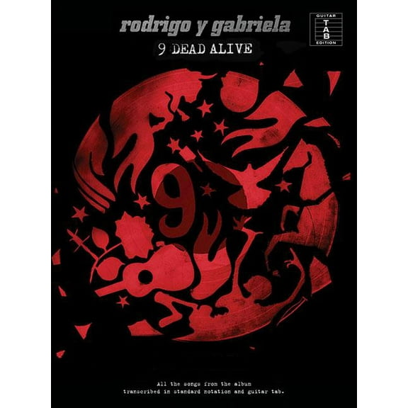 Rodrigo Y Gabriela: 9 Dead Alive (Tab)