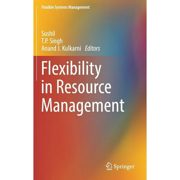 Flexible Systems Management Flexibility in Resource Management, (Hardcover)