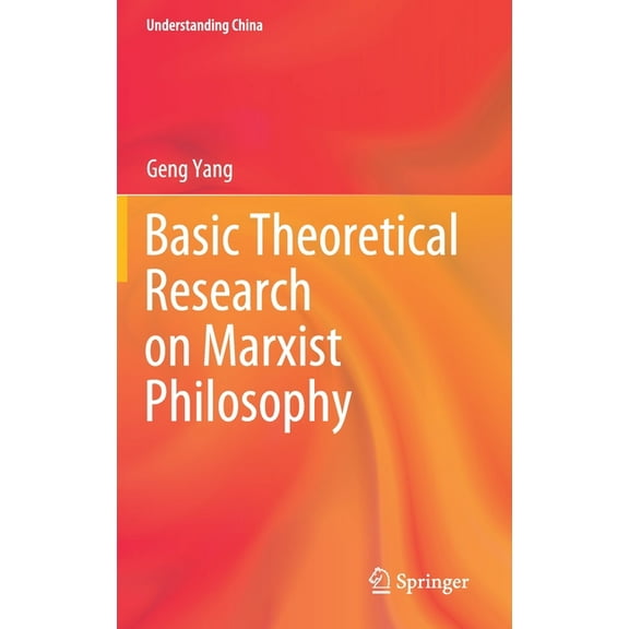 Understanding China Basic Theoretical Research on Marxist Philosophy, (Hardcover)