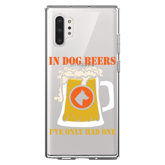 DistinctInk Clear Shockproof Hybrid Case for Galaxy Note 10 PLUS (6.8" Screen) - TPU Bumper Acrylic Back Tempered Glass Screen Protector - In Dog Beers, I've Only Had One