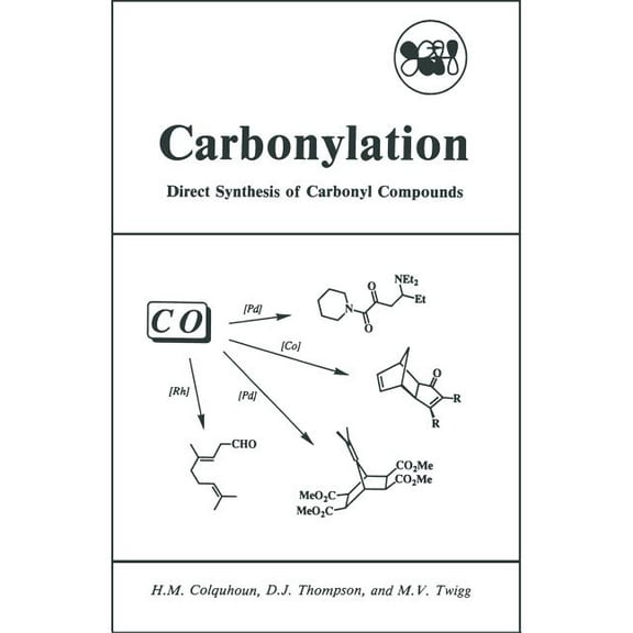 Carbonylation: Direct Synthesis of Carbonyl Compounds, (Paperback)