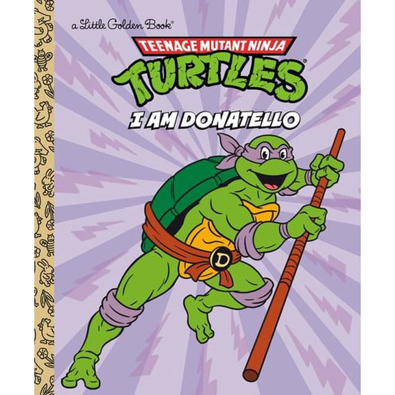 I Am Donatello (Teenage Mutant Ninja Turtles)