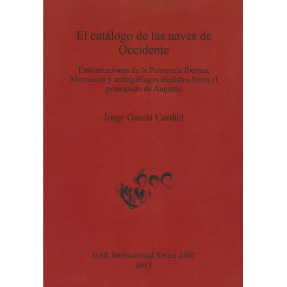 BAR International: El catálogo de las naves de Occidente (Paperback)
