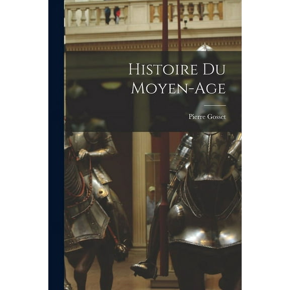Histoire Du Moyen-Age (Paperback)