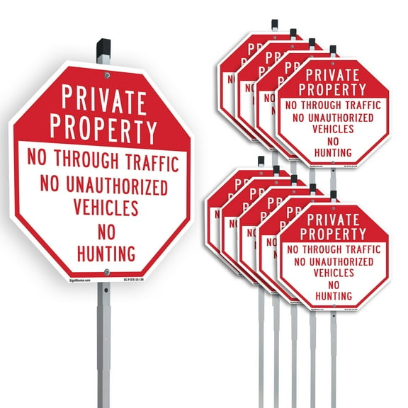 Private Property No Through Traffic No Unauthorized Vehicles No Hunting (10 Pack) 10 inch X 10 inch Octagon Plastic Signs with Aluminum Mounting Stakes Weather Resistant UV Protected