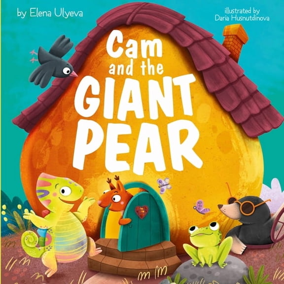 Clever Storytime CAM and the Giant Pear, (Hardcover)