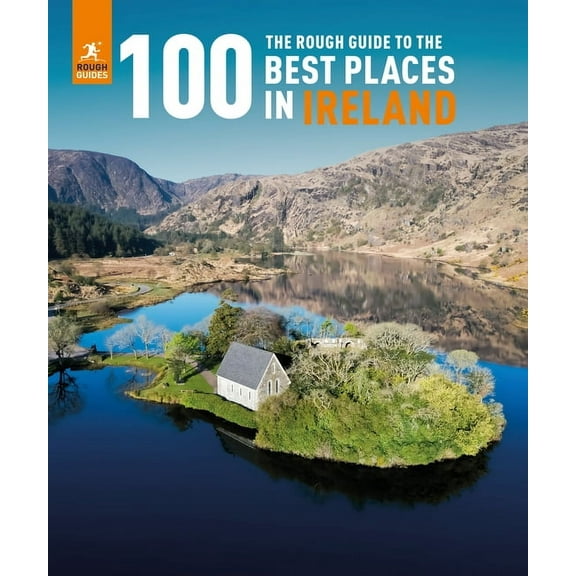 Inspirational Rough Guides: The Rough Guide to the 100 Best Places in Ireland (Paperback)