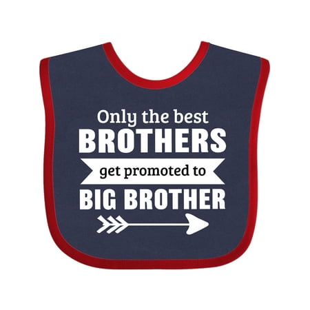 

Inktastic Only the Best Brothers Get Promoted to Big Brother Gift Baby Boy or Baby Girl Bib