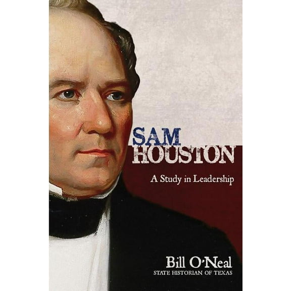 Sam Houston: A Study In Leadership (Paperback)