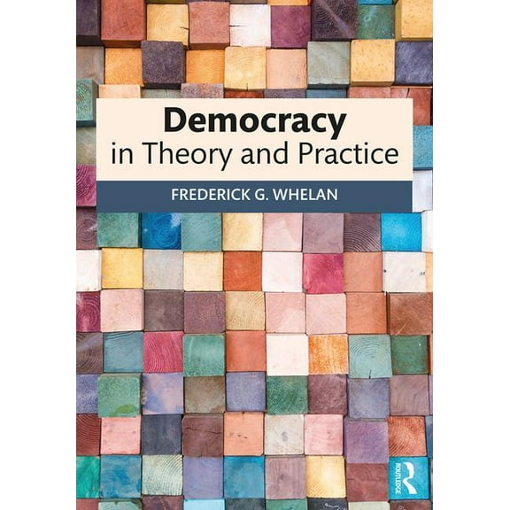 Democracy in Theory and Practice, (Paperback)