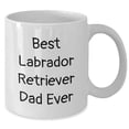 thumbnail image 2 of Best Labrador Retriever Dad Ever White Coffee Mug, Funny Labrador Retriever Dog Gifts for Graduation, Unique Gifts from Friends to Family, 2 of 6
