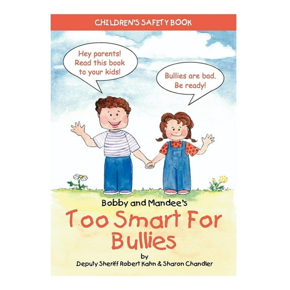 Children's Safety Bobby and Mandee's Too Smart for Bullies: Children's Safety Book, (Paperback)