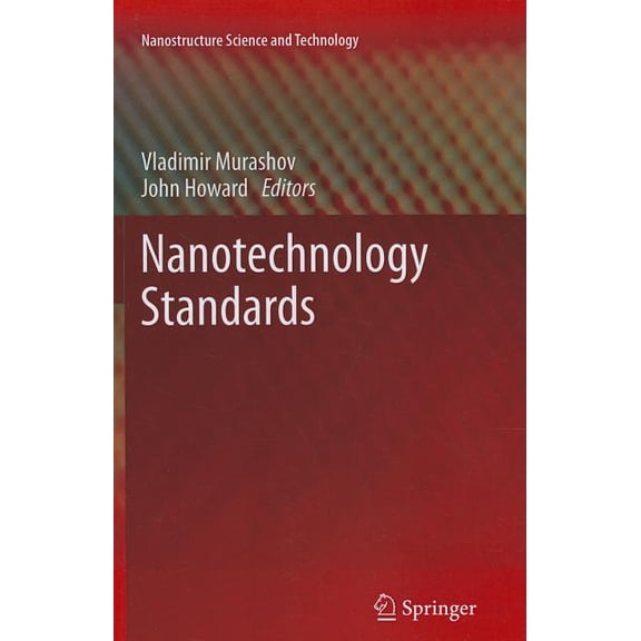 Nanostructure Science and Technology Nanotechnology Standards, (Paperback)