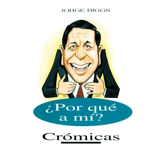 Por Que A Mi?: Cromicas, (Paperback)