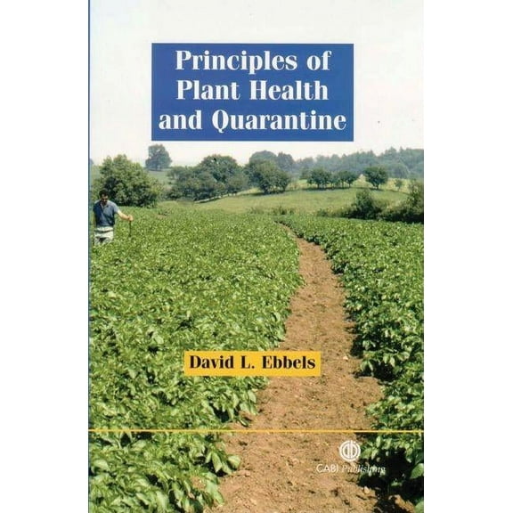 Cabi Publishing Principles of Plant Health and Quarantine, (Hardcover)