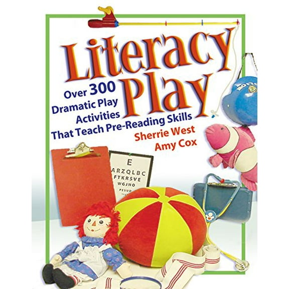 Pre-Owned Literacy Play: Over 400 Dramatic Play Activities That Teach Pre-Reading Skills Paperback