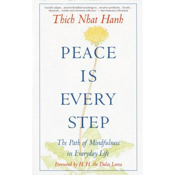 Pre-owned Peace Is Every Step : The Path of Mindfulness in Everyday Life, Paperback by Nhat Hanh, Thich, ISBN 0553351397, ISBN-13 9780553351392