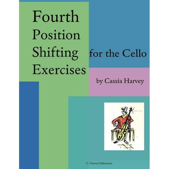 Fourth Position Shifting Exercises for the Cello, (Paperback)