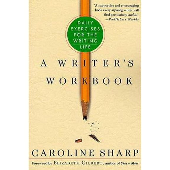 Pre-Owned A Writer's Workbook: Daily Exercises for the Writing Life (Paperback) 031228621X 9780312286217