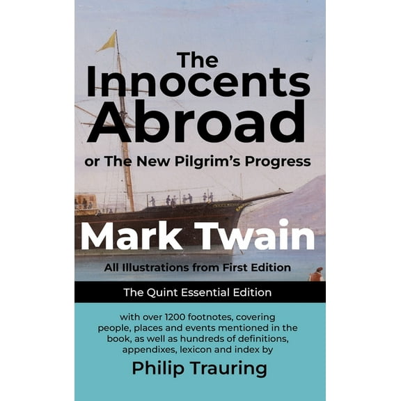 The Innocents Abroad: Quint Essential Edition, (Hardcover)